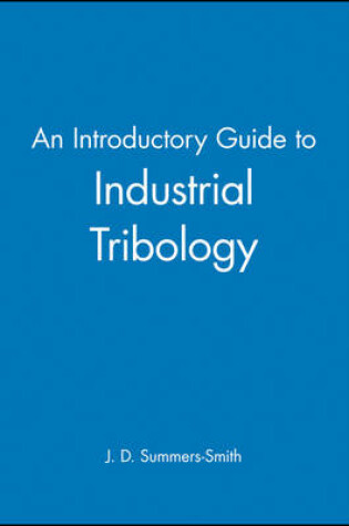 Cover of An Introductory Guide to Industrial Tribology