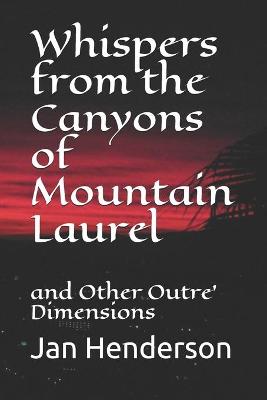 Book cover for Whispers from the Canyons of Mountain Laurel