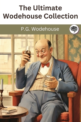 Book cover for The Ultimate Wodehouse Collection