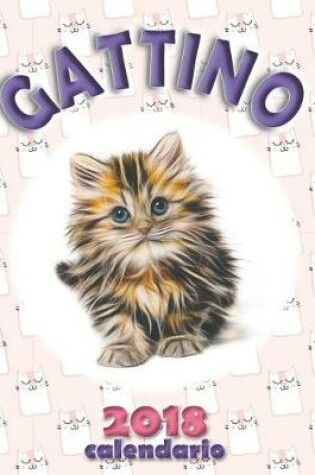 Cover of Gattino 2018 Calendario (Edizione Italia)