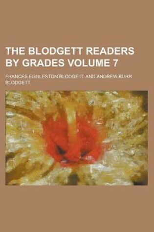 Cover of The Blodgett Readers by Grades Volume 7