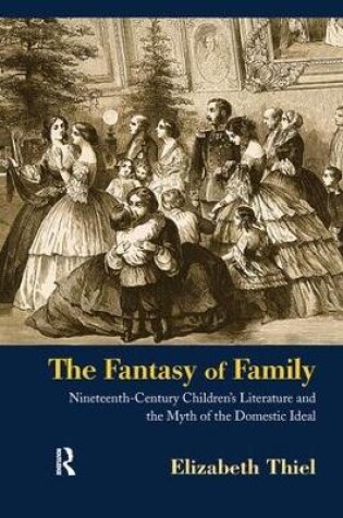 Cover of The Fantasy of Family