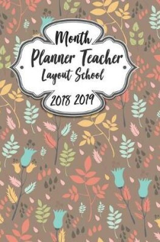 Cover of Month Planner Teacher Layout School 2018 2109