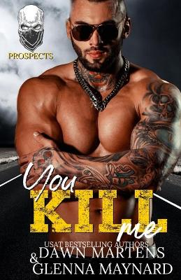 Book cover for You Kill Me