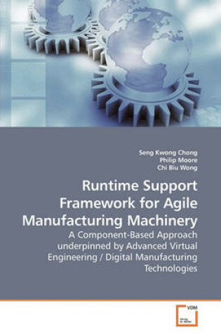 Cover of Runtime Support Framework for Agile Manufacturing Machinery
