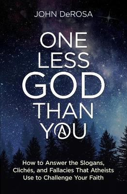 Cover of One Less God Than You: How to