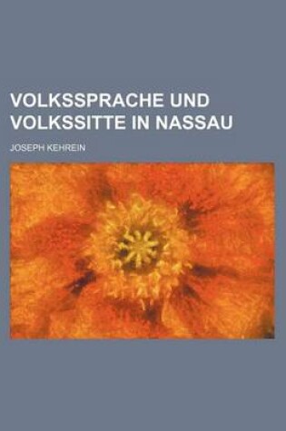 Cover of Volkssprache Und Volkssitte in Nassau