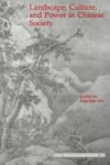 Book cover for Landscape, Culture, and Power in Chinese Society