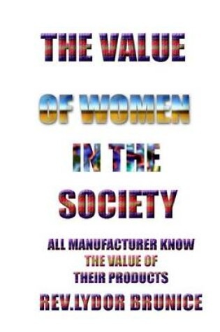 Cover of The Value of Women in the Society