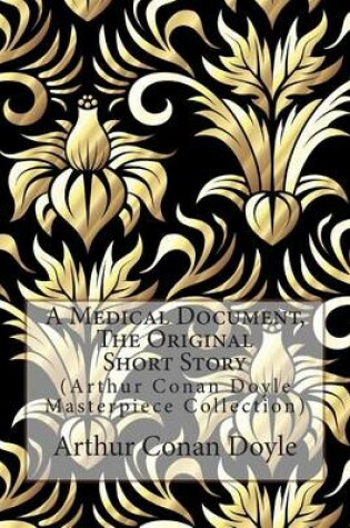 Cover of A Medical Document, the Original Short Story