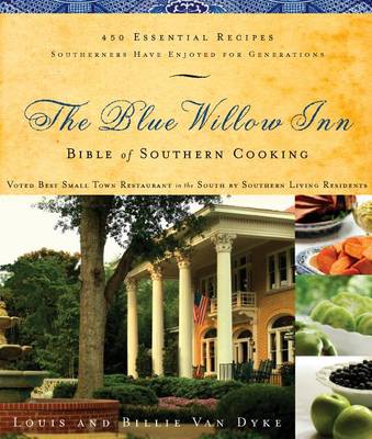 Book cover for The Blue Willow Inn Bible of Southern Cooking