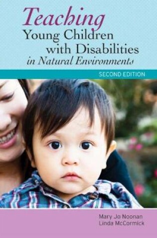 Cover of Teaching Young Children with Disabilities in Natural Environments