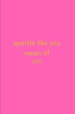 Book cover for Sparkle Like You Mean It 2019