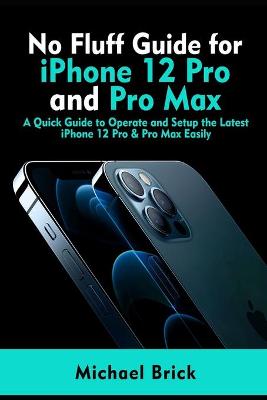 Book cover for No Fluff Guide for iPhone 12 Pro and Pro Max