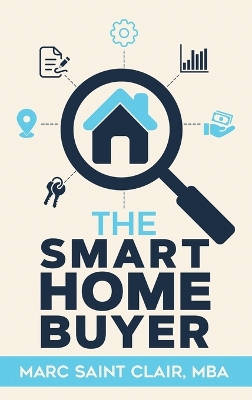 Cover of The Smart Home Buyer