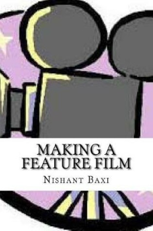 Cover of Making a Feature Film