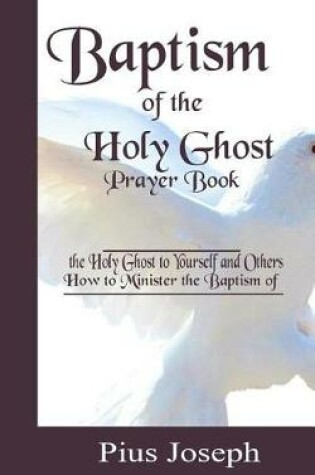 Cover of Baptism of the Holy Ghost Prayer Book
