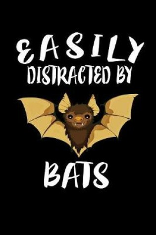 Cover of Easily Distracted By Bats