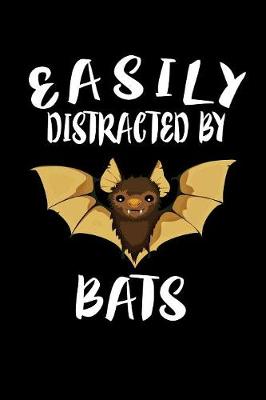 Book cover for Easily Distracted By Bats