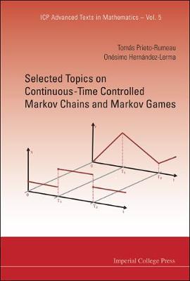 Book cover for Selected Topics On Continuous-time Controlled Markov Chains And Markov Games