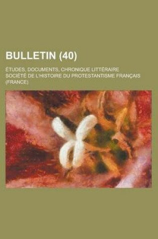 Cover of Bulletin (40); Tudes, Documents, Chronique Litt Raire