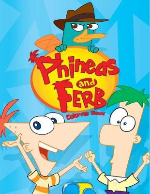 Book cover for Phineas and Ferb Coloring Book