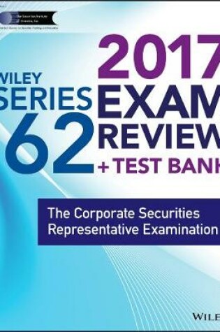 Cover of Wiley FINRA Series 62 Exam Review 2017