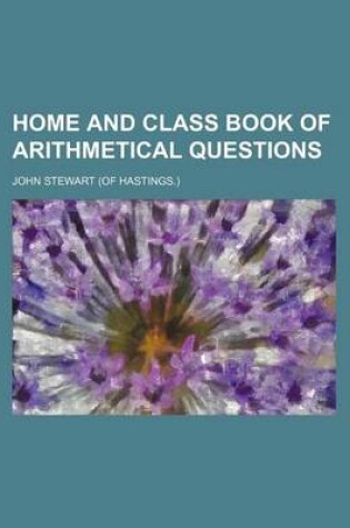 Cover of Home and Class Book of Arithmetical Questions