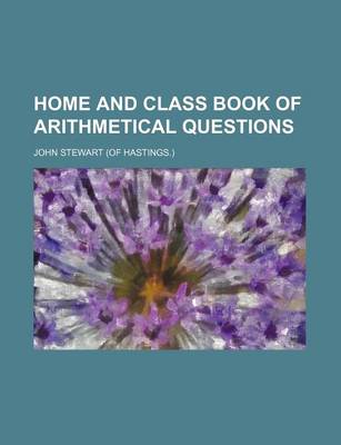 Book cover for Home and Class Book of Arithmetical Questions