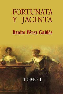 Cover of Fortunata y Jacinta (Tomo I)