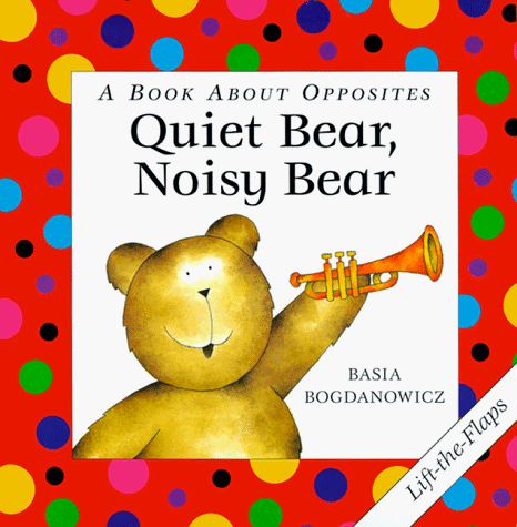 Book cover for Quiet Bear, Noisy Bear