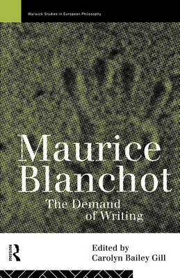 Book cover for Maurice Blanchot: The Demand of Writing