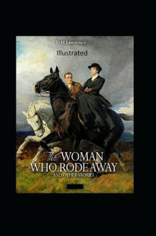 Cover of The Woman who Rode Away Illustrated