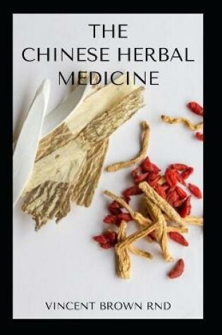 Cover of The Chinese Herbal Medicine