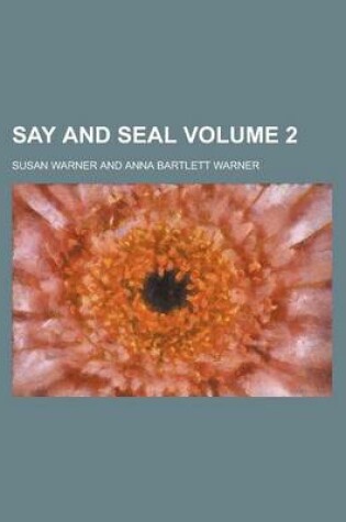 Cover of Say and Seal Volume 2