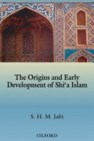 Cover of Origins and Early Development of Shi'a Islam