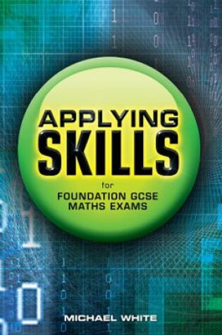 Cover of Applying Skills for Foundation GCSE Maths Exams