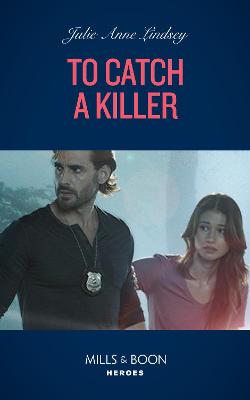 Book cover for To Catch A Killer