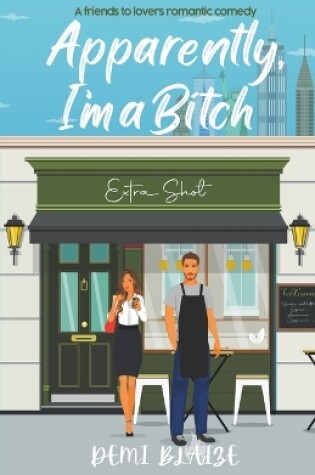 Cover of Apparently, I'm A Bitch