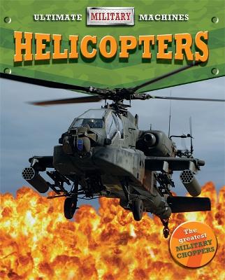 Book cover for Ultimate Military Machines: Helicopters