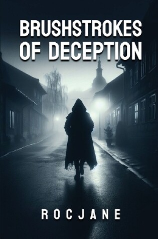 Cover of Brushstrokes of Deception