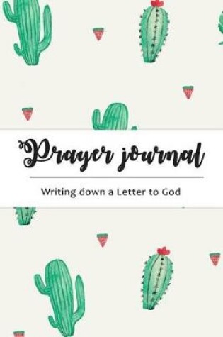 Cover of Prayer Journal Writing Down a Letter to God