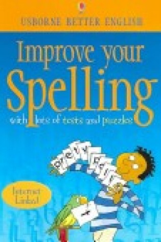 Cover of Improve Your Spelling - Internet Linked