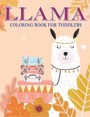 Book cover for Llama Coloring Book for Toddlers