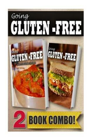 Cover of Gluten-Free Indian Recipes and Gluten-Free Quick Recipes in 10 Minutes or Less