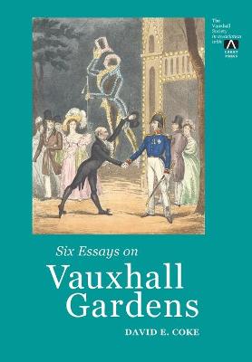 Book cover for Six Essays on Vauxhall Gardens