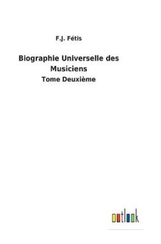 Cover of Biographie Universelle des Musiciens