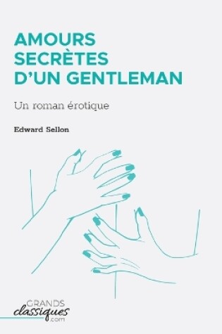 Cover of Amours secrètes d'un gentleman