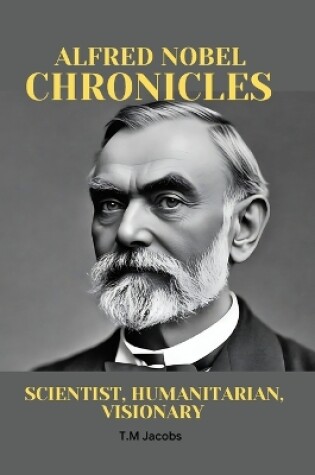 Cover of Alfred Nobel Chronicles