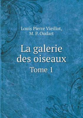 Book cover for La galerie des oiseaux Tome 1